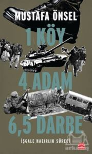 1 Köy 4 Adam 6,5 Darbe - Kırmızı Kedi Yayınevi