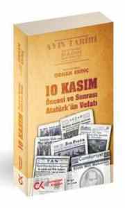 10 Kasım Öncesi ve Sonrası - Atatürkün Vefatı - 1