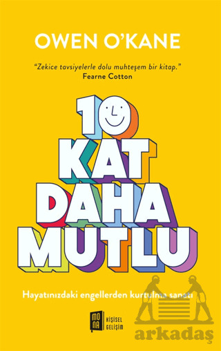 10 Kat Daha Mutlu - Mona Kitap