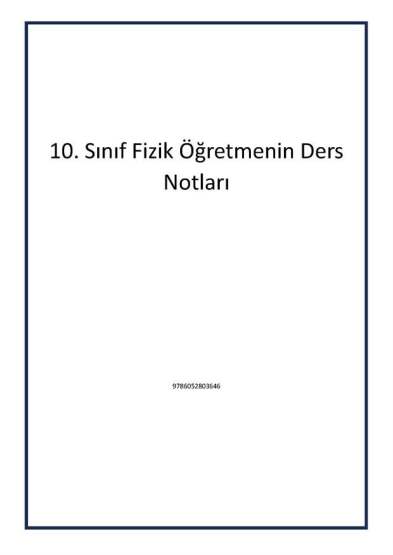 10. Sınıf Fizik Öğretmenin Ders Notları - Editör Yayınevi