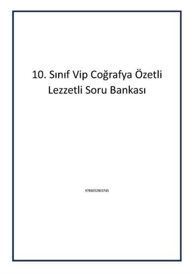 10. Sınıf Vip Coğrafya Özetli Lezzetli Soru Bankası - Editör Yayınevi