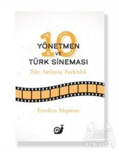 10 Yönetmen Ve Türk Sineması - Sakin Kitap