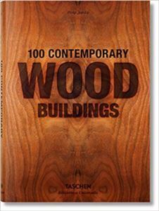 100 Contemporary Wood Buildings - Taschen