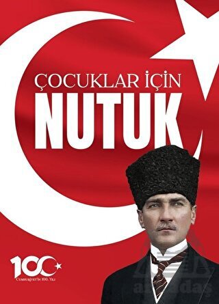 100. Yıl'a Özel Çocuklar İçin Nutuk - 1