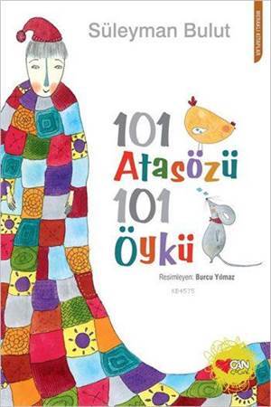 101 Atasözü 101 Öykü - Can Yayınları