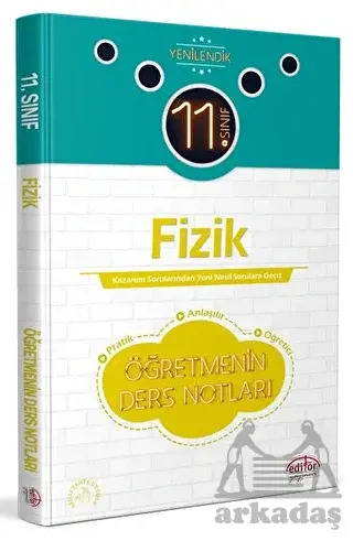 11. Sınıf Fizik Öğretmenin Ders Notları Editör Yayınevi - Editör Yayınevi