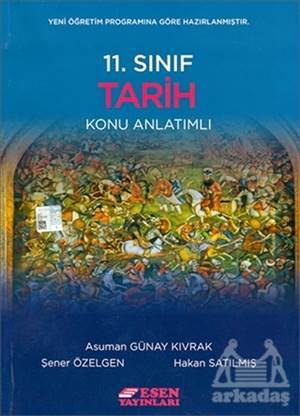 11. Sınıf Tarih Konu Anlatımlı - Esen Yayınları