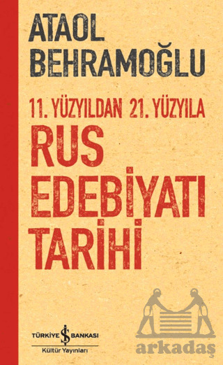 11. Yüzyıldan 21. Yüzyıla Rus Edebiyatı Tarihi - İş Bankası Kültür Yayınları