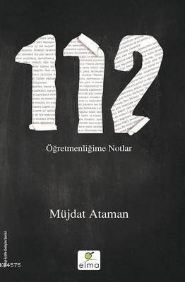 112 Öğretmenliğime Notlar - 1