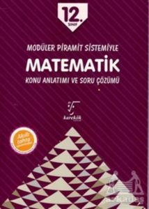 12. Sınıf Modüler Piramit Sistemiyle Matematik Konu Anlatımı Ve Soru Çözümü - Karekök Yayıncılık