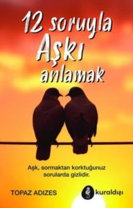 12 Soruyla Aşkı Anlamak - Kuraldışı Yayınları