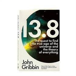 13.8: The Quest to Find the True Age of the Universe and the Theory of Everything - 1