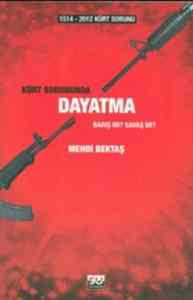 1514-2012 Kürt Sorununda Dayatma; Barış mı? Savaş mı? - Su Yayınevi