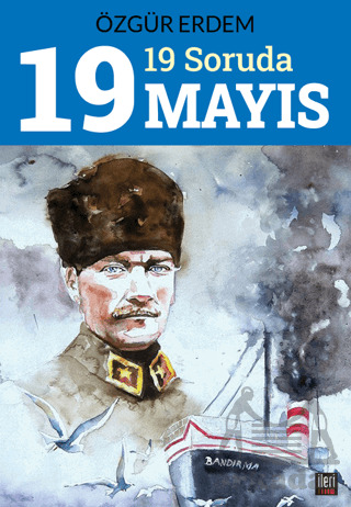 19 Soruda 19 Mayıs - İleri Yayınları