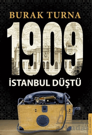 1909 İstanbul Düştü - Destek Yayınları