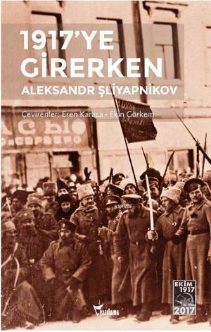 1917'Ye Girerken - Yazılama Yayınevi