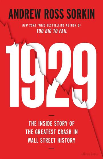 1929: The Inside Story Of The Greatest Crash İn Wall Street History - Allen Lane