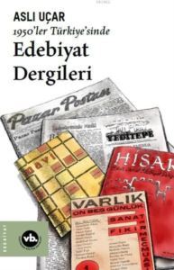 1950'Ler Türkiye'sinde Edebiyat Dergileri - Vakıfbank Kültür Yayınları