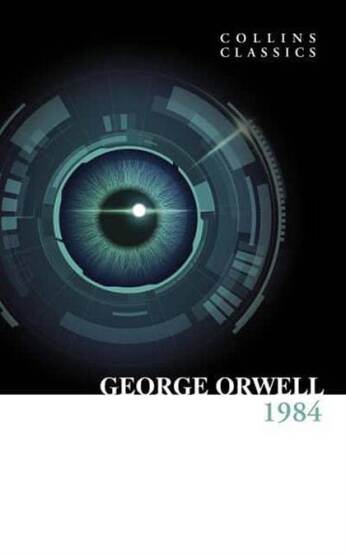 1984 Nineteen Eighty-Four - Collins Classics