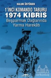 1’İnci Komando Taburu 1974 Kıbrıs - Kastaş Yayınları