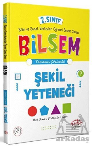 2. Sınıf Bilsem Hazırlık Şekil Yeteneği Tamamı Çözümlü Editör Yayınevi - Editör Yayınevi