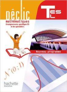 2012 Déclic Maths Tle L/ES Enseignement Spécifique ES Et Spécialité L - 1