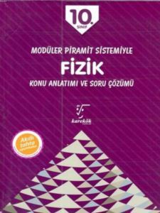 2018 10. Sınıf Fizik Konu Anlatımı Ve Soru Çözümü; Modüler Piramit Sistemiyle - Karekök Yayıncılık