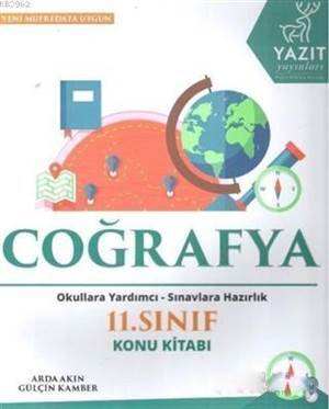 2019 11. Sınıf Coğrafya Konu Kitabı; Okula Yardımcı Sınavlara Hazırlık - Yazıt Yayınları