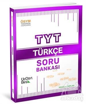 2022 TYT Türkçe Soru Bankası - Üç Dört Beş Yayıncılık