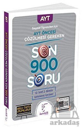 2023 AYT Öncesi Çözülmesi Gereken Son 900 Soru Sayısal Öğrencileri İçin - Karekök Yayıncılık
