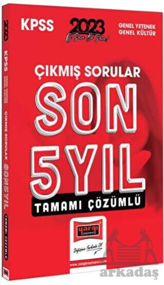 2023 KPSS Genel Yetenek Genel Kültür Tamamı Çözümlü Son 5 Yıl Çıkmış Sınav Soruları - Yargı Yayınevi