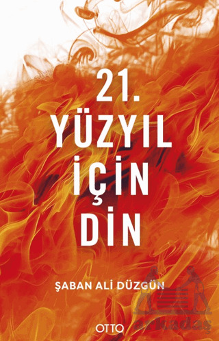 21. Yüzyıl İçin Din - 1