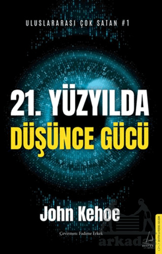 21. Yüzyılda Düşünce Gücü - 2