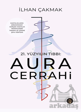 21.Yüzyılın Tıbbı: Aura Cerrahi - Narsist