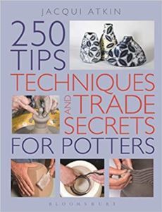 250 Tips, Techniques And Trade Secrets For Potters - 1