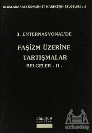 3. Enternasyonal’De Faşizm Üzerine Tartışmalar Belgeler 2 - Dönüşüm Yayınları