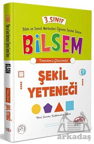 3. Sınıf Bilsem Hazırlık Şekil Yeteneği Tamamı Çözümlü Editör Yayınevi - Editör Yayınevi