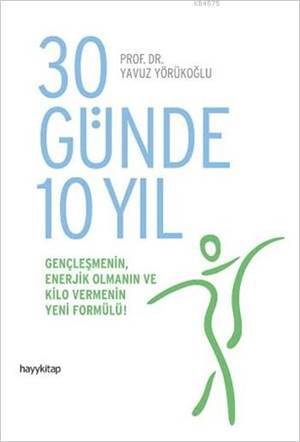 30 Günde 10 Yıl - 1