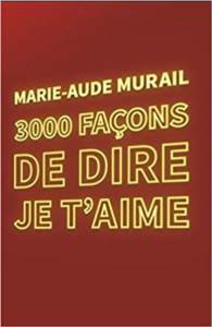 3000 Façons De Dire Je T’Aime - L'Ecole des loisirs