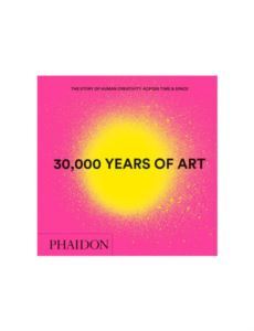 30,000 Years Of Art (Mini Format) - Phaidon Press