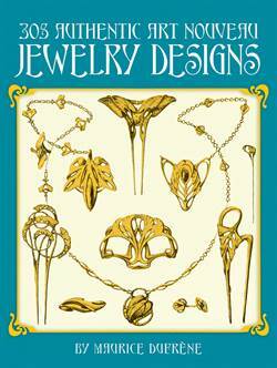 305 Authentic Art Nouveau Jewelry Designs - Dover Publications