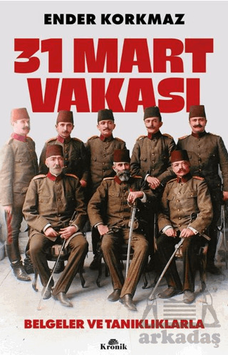 31 Mart Vakası - Kronik Kitap
