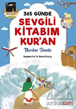 365 Günde Sevgili Kitabım Kur'an - Gülce Çocuk