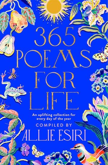 365 Poems for Life An Uplifting Collection for Every Day of the Year - Bluebird Books