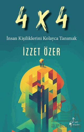 4 X 4 İnsan Kişiliklerini Kolayca Tanımak - 1