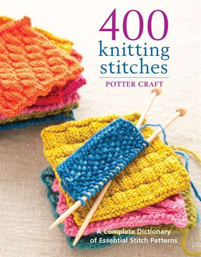 400 Knitting Stitches - Potter Craft USA