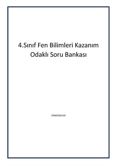 4.Sınıf Fen Bilimleri Kazanım Odaklı Soru Bankası - 1