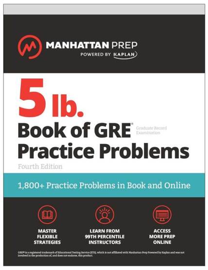 5 Lb. Book of GRE Practice Problems - Manhattan Prep 5 Lb - Manhattan Prep Publishing
