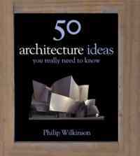 50 Architecture Ideas You Need to Know - 1