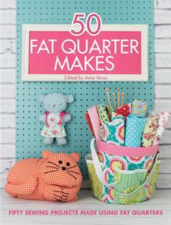 50 Fat Quarter Makes - David & Charles